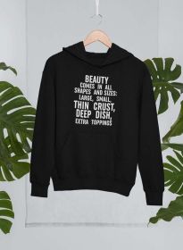 Beauty Comes in All Shapes Hoodie (Color: Black, size: X-large)